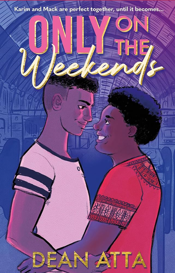 Cover of Only on the Weekends by Dean Atta