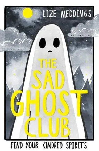 Cover of The Sad Ghost Club Vol 1 by Lize Meddings