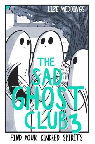 Cover of The Sad Ghost Club Vol 3 by Lize Meddings