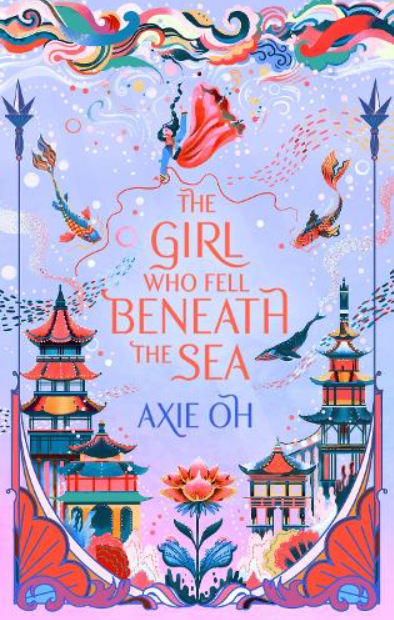Cover of The Girl Who Fell Beneath the Sea by Axie Oh